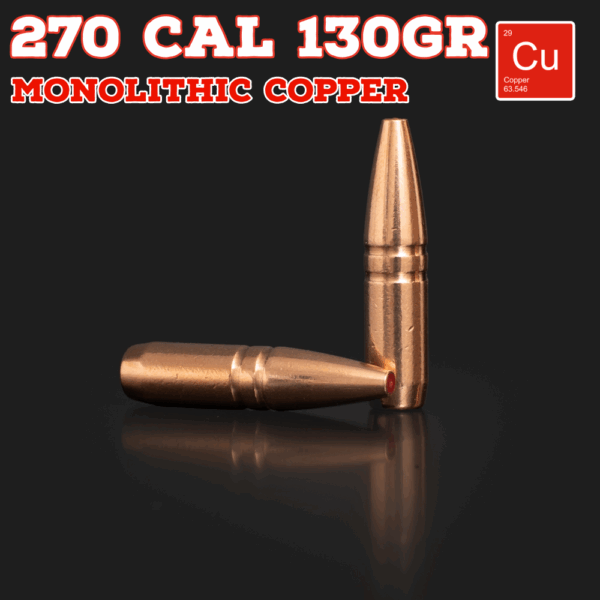 270 Cal (.277") 130gr Bullets - Monolithic Copper (seconds) - 100 ct